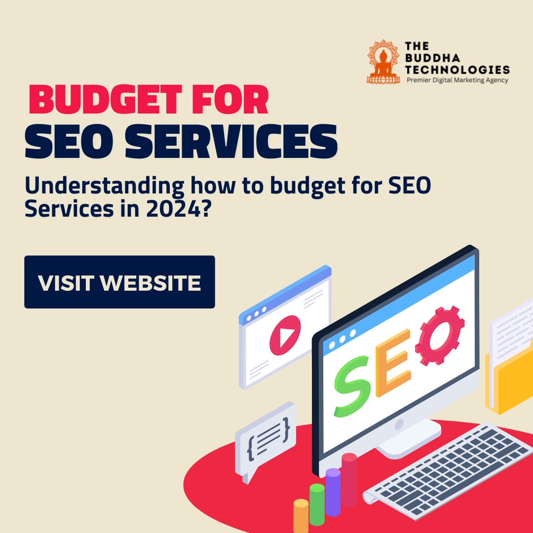 Budget for SEO Services - The Buddha Technologies